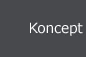  Koncept